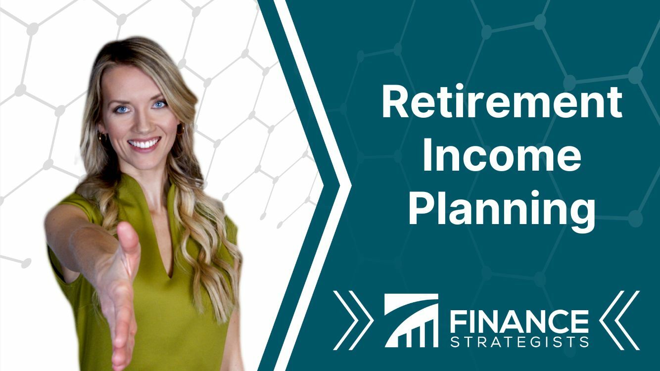 Retirement Income Planning | Definition, Types, Pros, & Cons