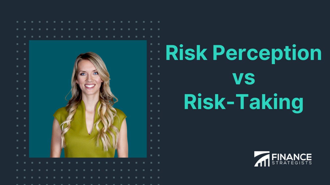 risk-perception-vs-risk-taking-definitions-factors-strategies