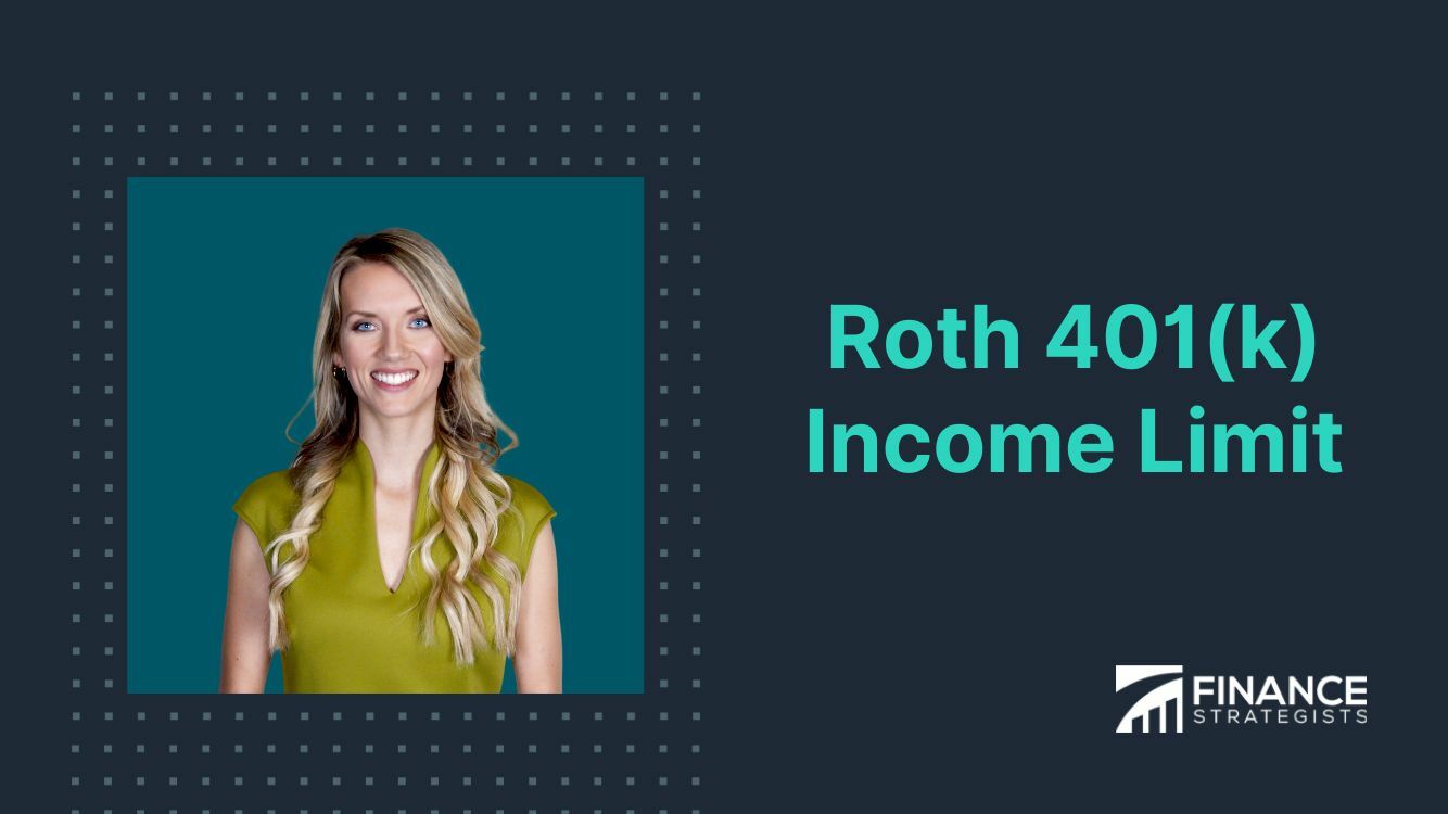 Roth 401(k) Limit Overview, Benefits, and Drawbacks