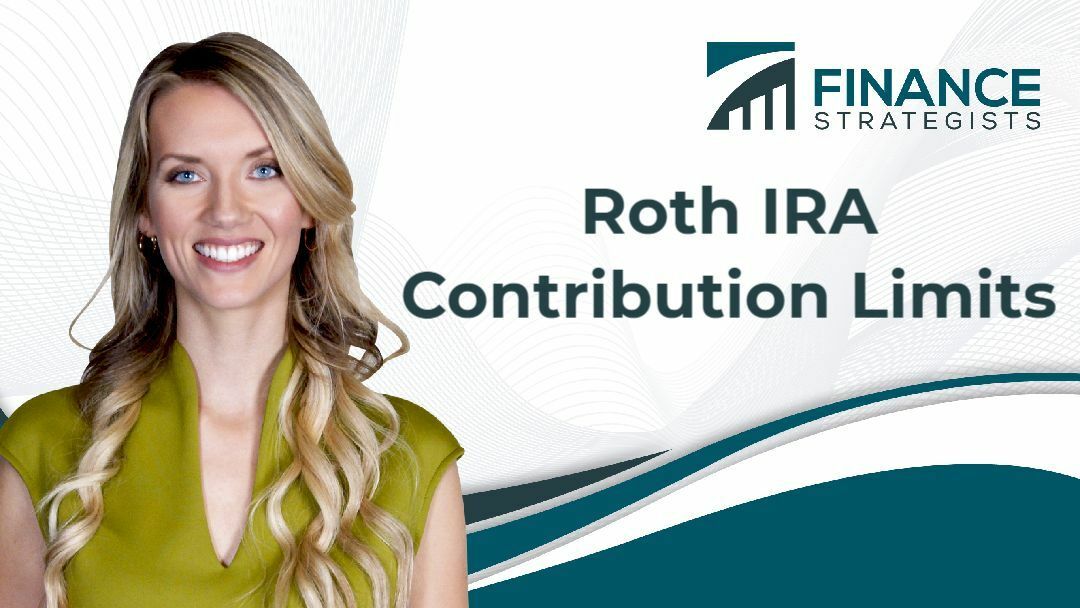 Roth IRA Contribution Limits 