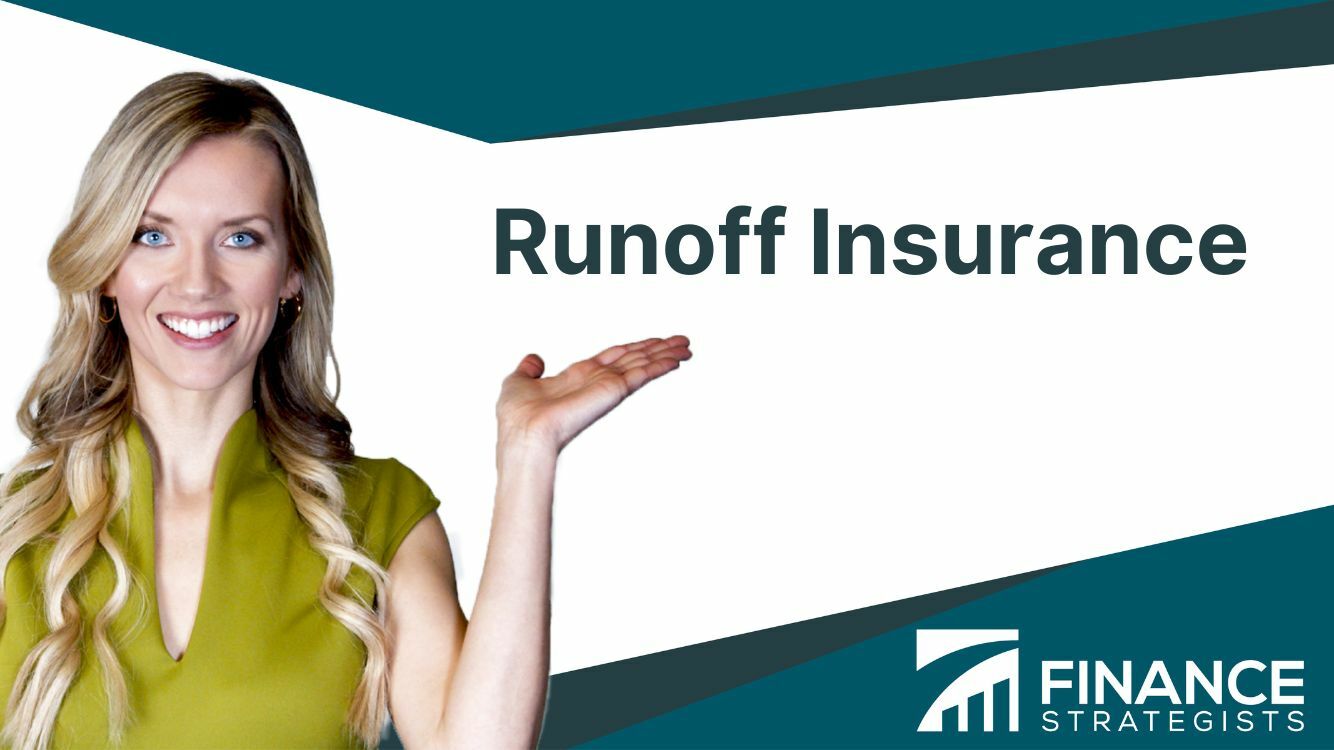 Runoff Insurance Definition Types Key Components