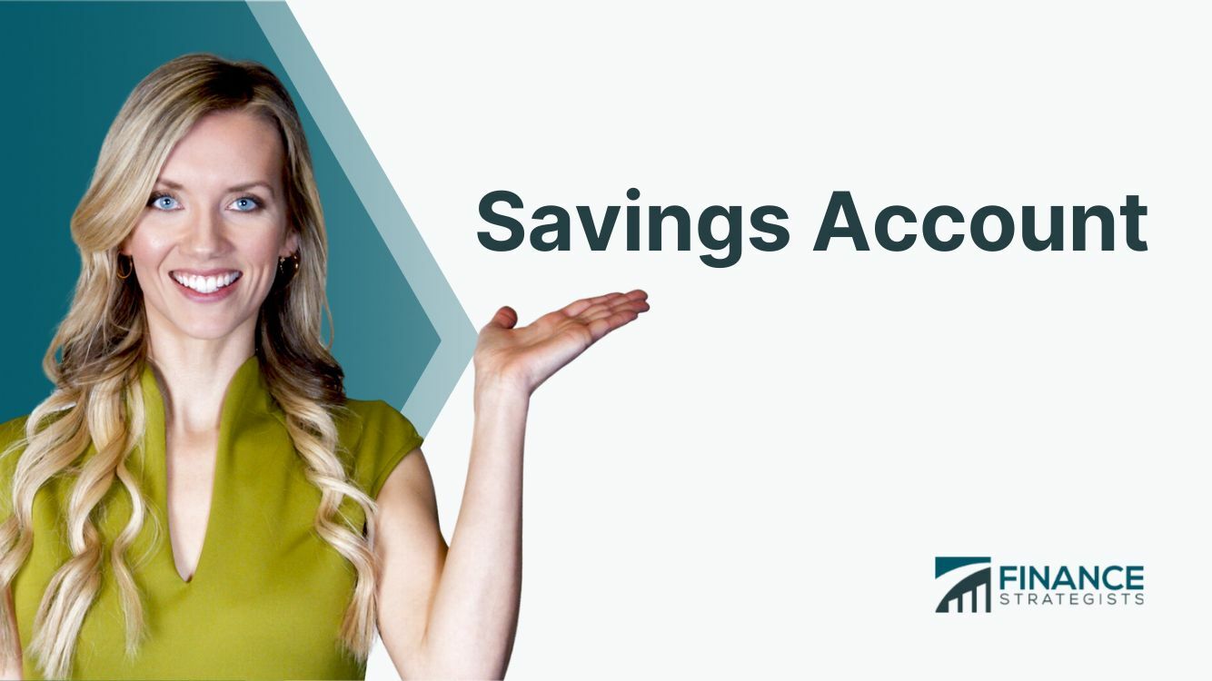 Savings Account | Definition, How It Works, How to Choose One