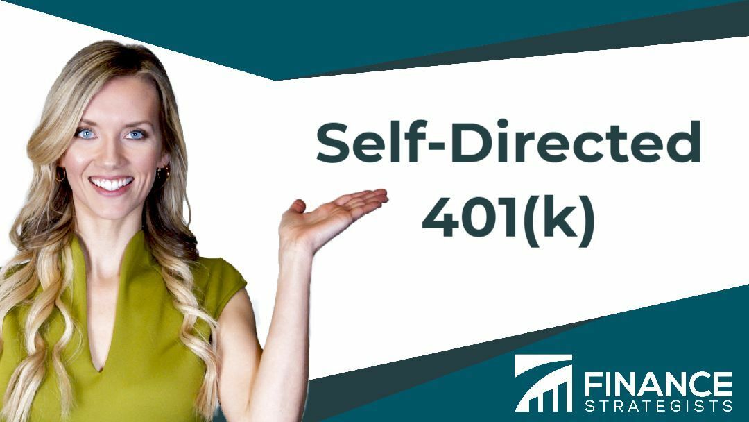 Self-Directed 401(k) | Definition, Rules, and How to Set One Up