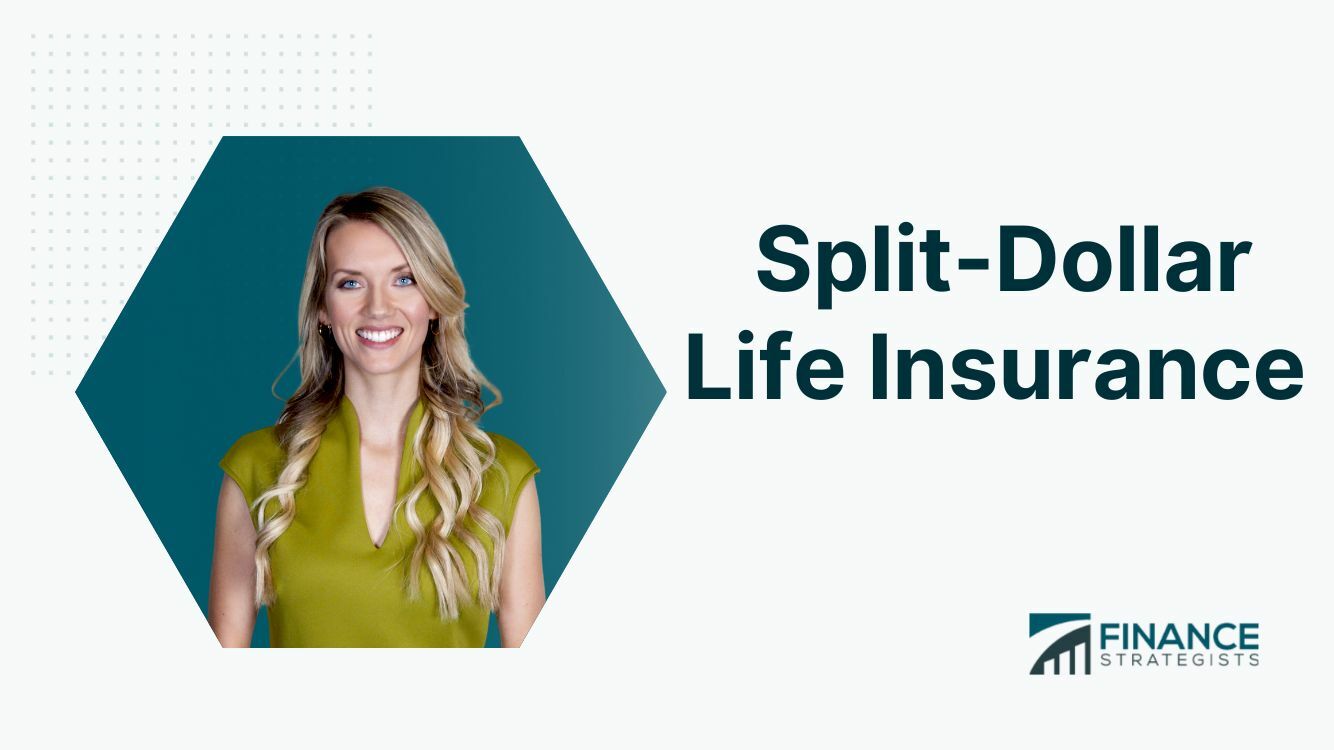 split-dollar-life-insurance-definition-types-and-key-features