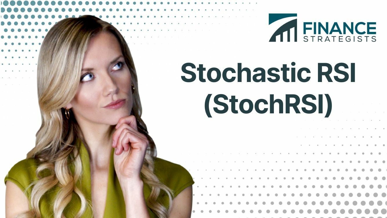 Stochastic RSI (StochRSI) | Definition, Features, & Strategies