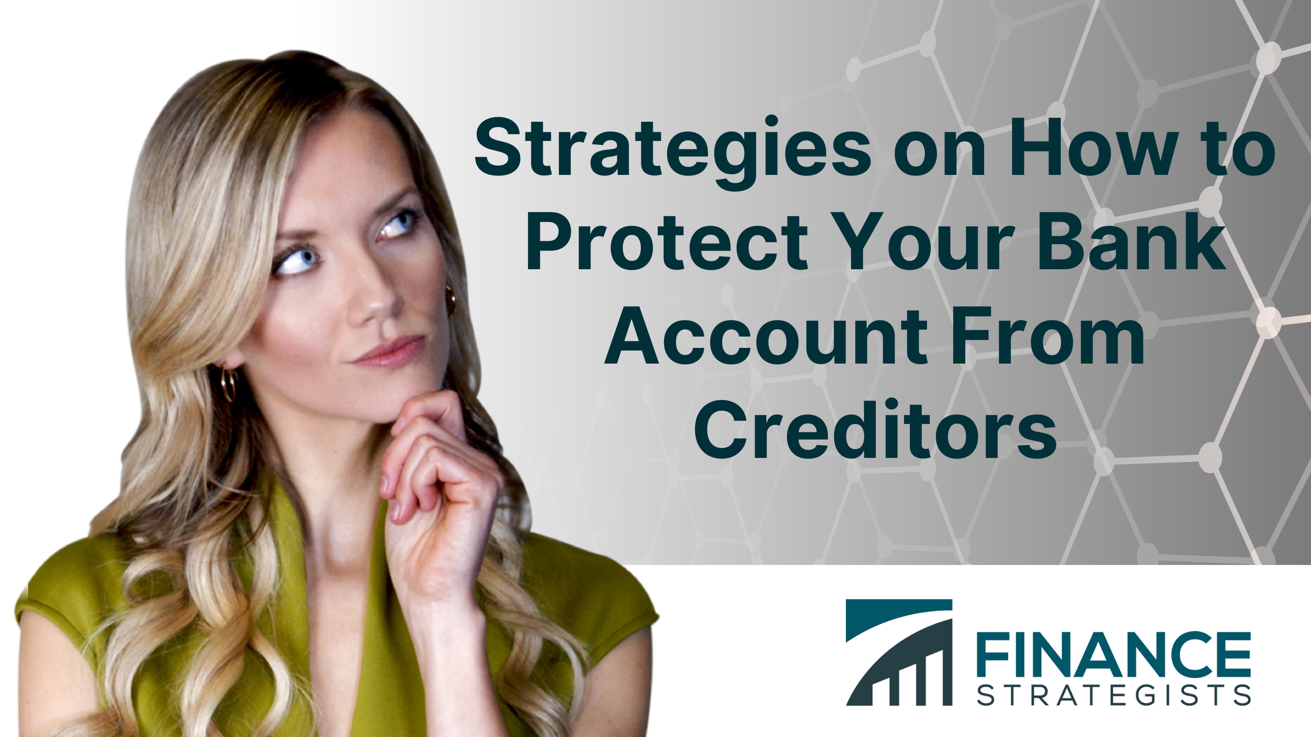 Strategies on How to Protect Your Bank Account From Creditors