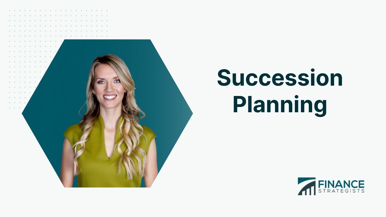 Succession Planning | Definition, Steps & Best Practices