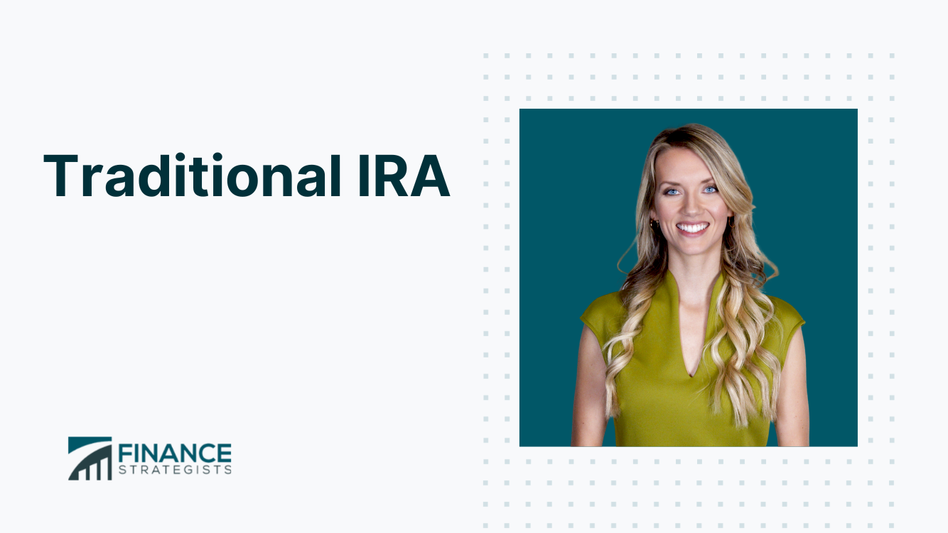 Traditional IRA Definition, How It Works, & Eligibility