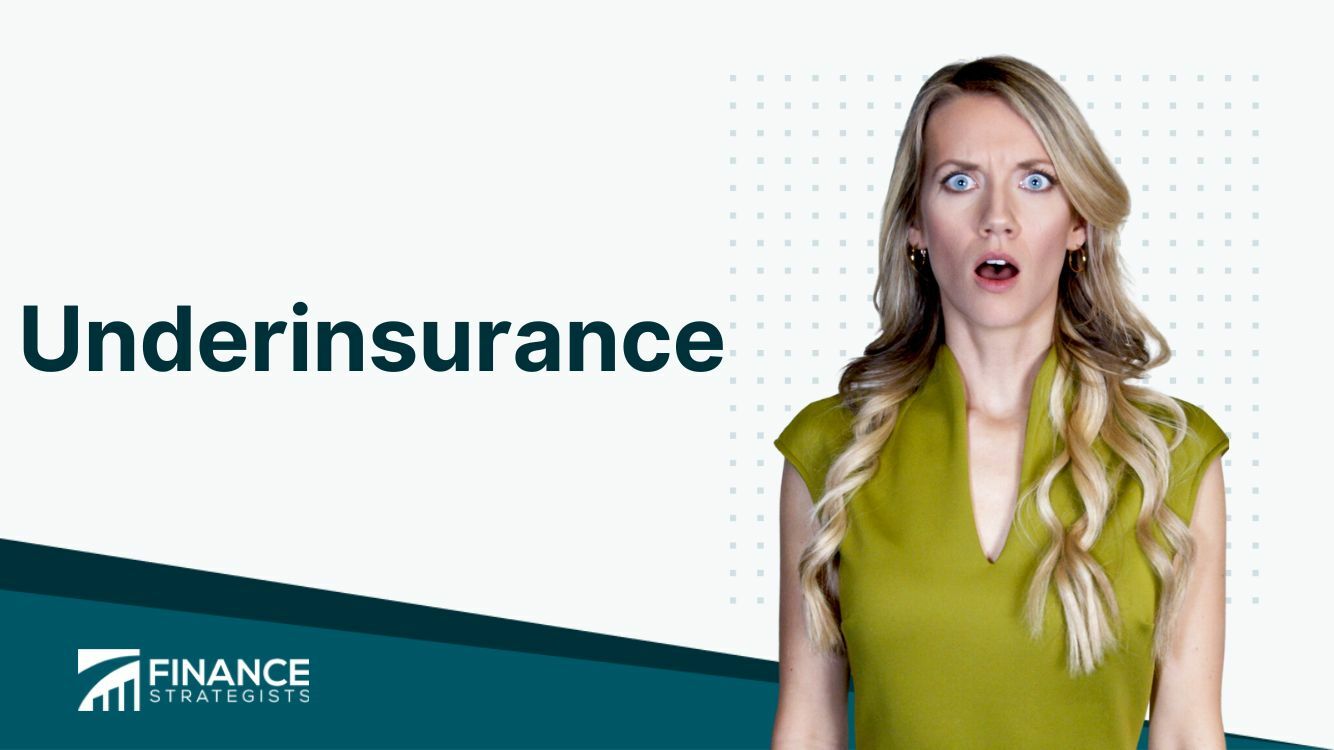 Underinsurance | Definition, Impact, & Prevention