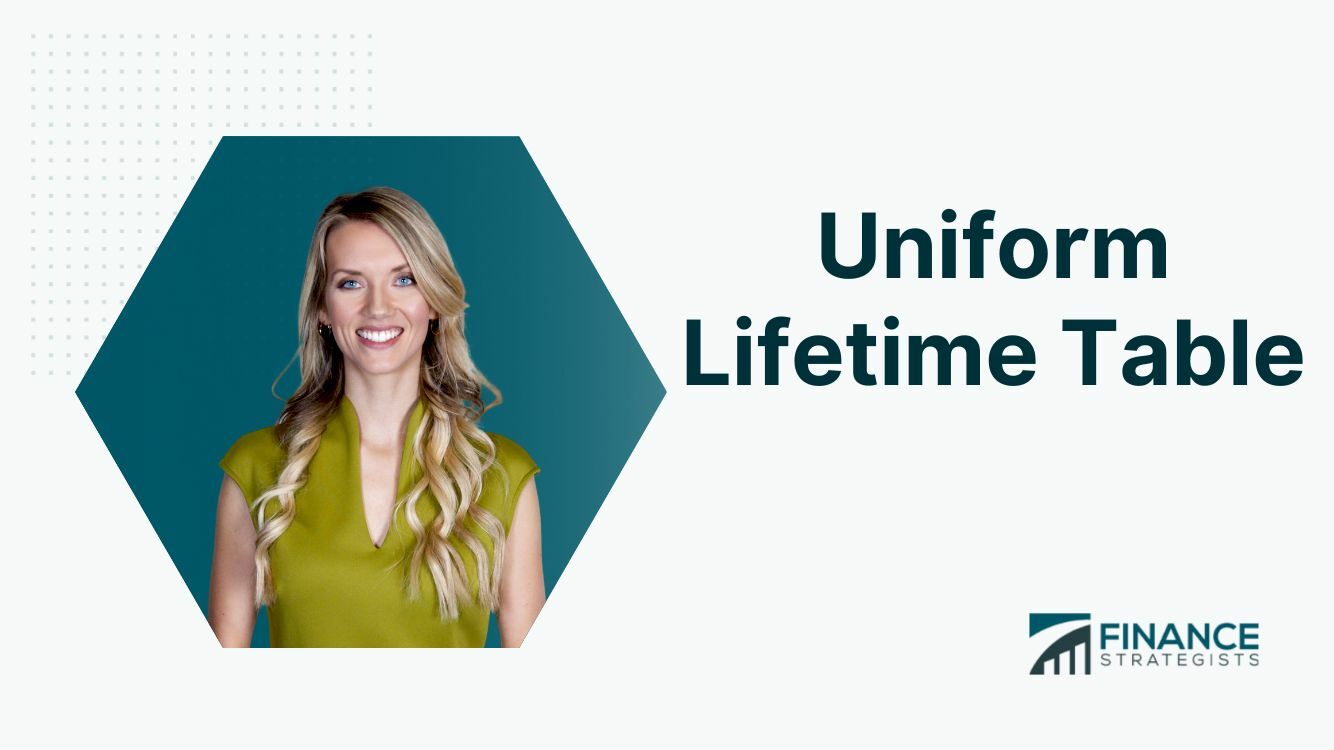 Uniform Lifetime Table Definition, How to Use, & Implications