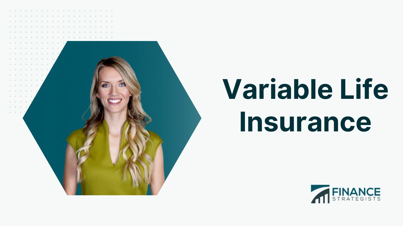 variable-life-insurance-definition-how-it-works-pros-cons