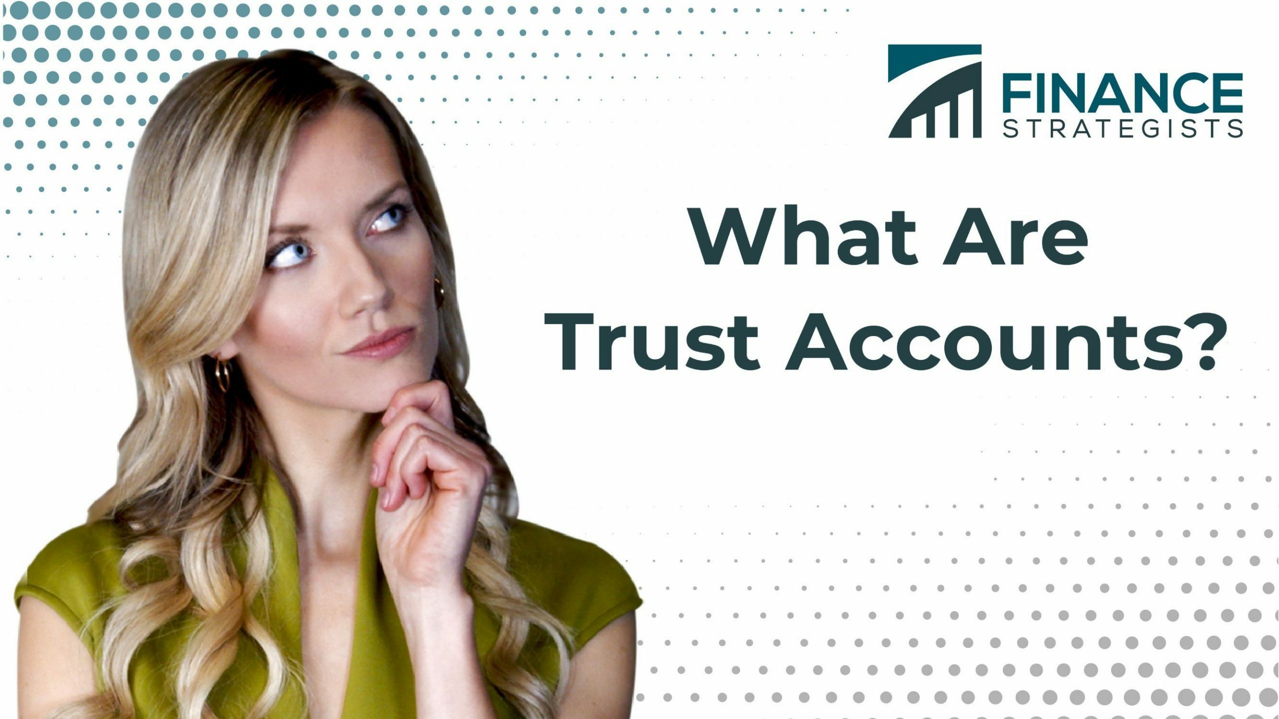 trust-account-definition-and-how-to-open-a-trust-account