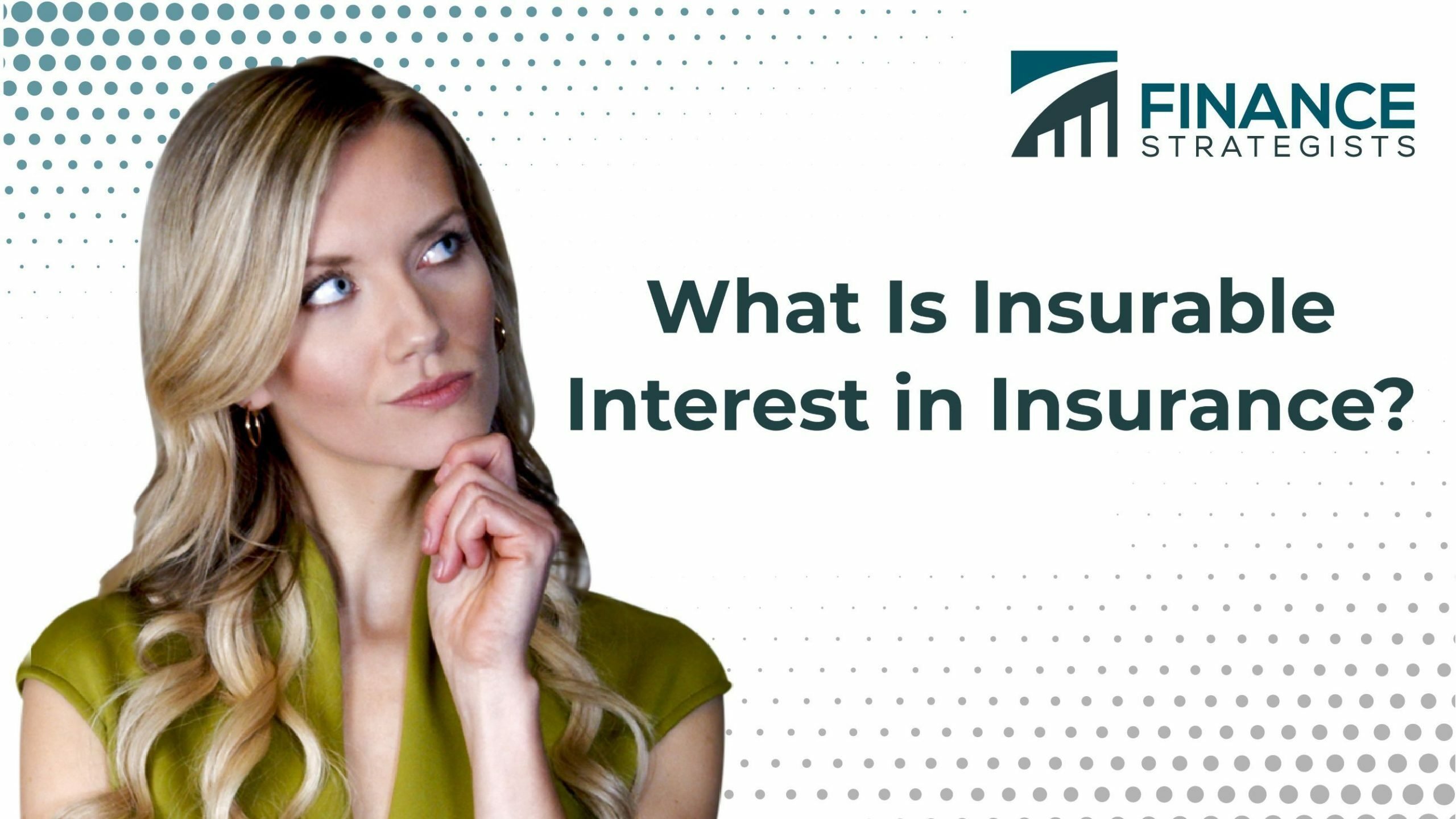 Insurable Interest Definition, How It Is Determined, & Example