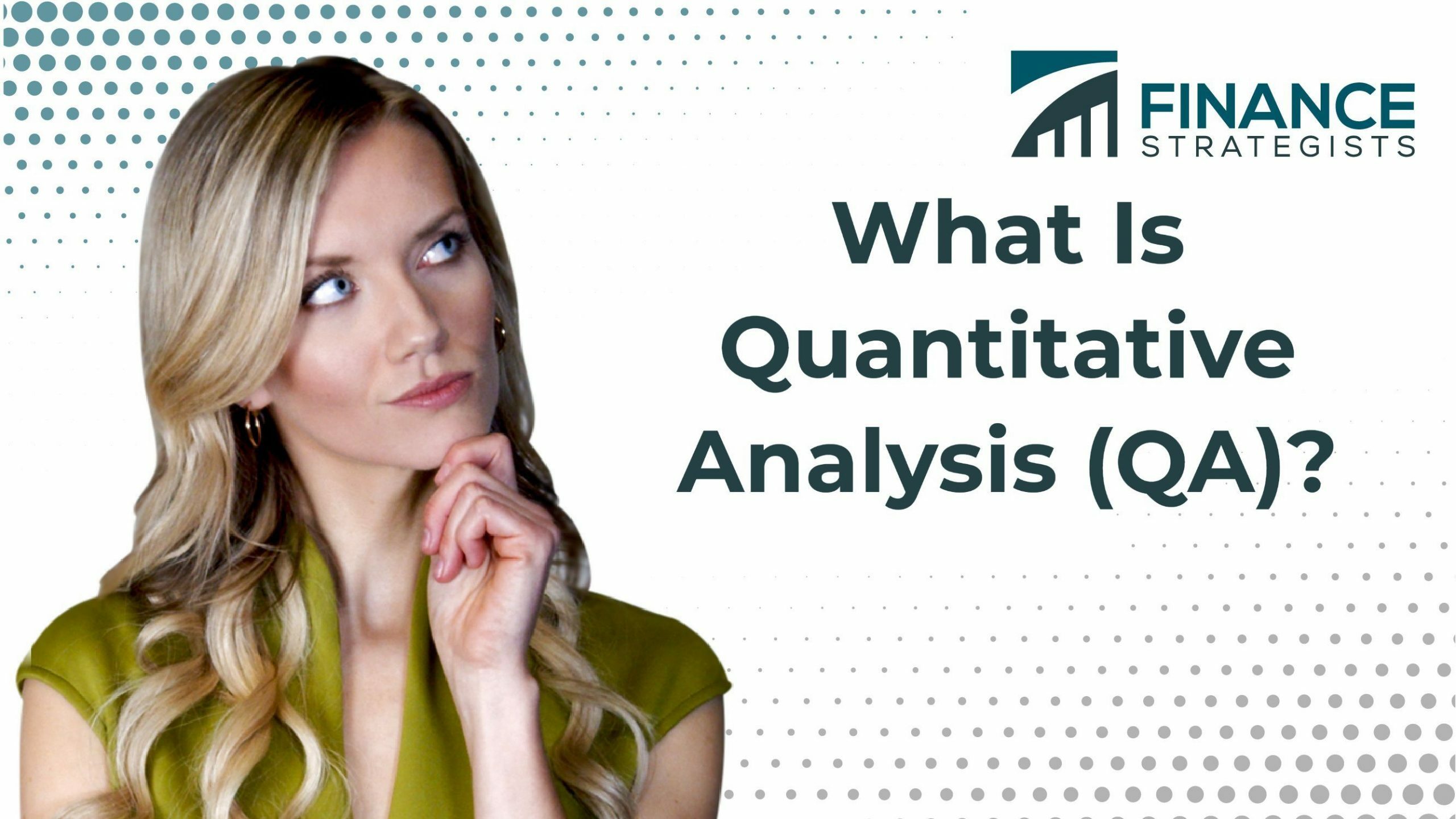 Quantitative Analysis QA Meaning Purpose Methods Metrics