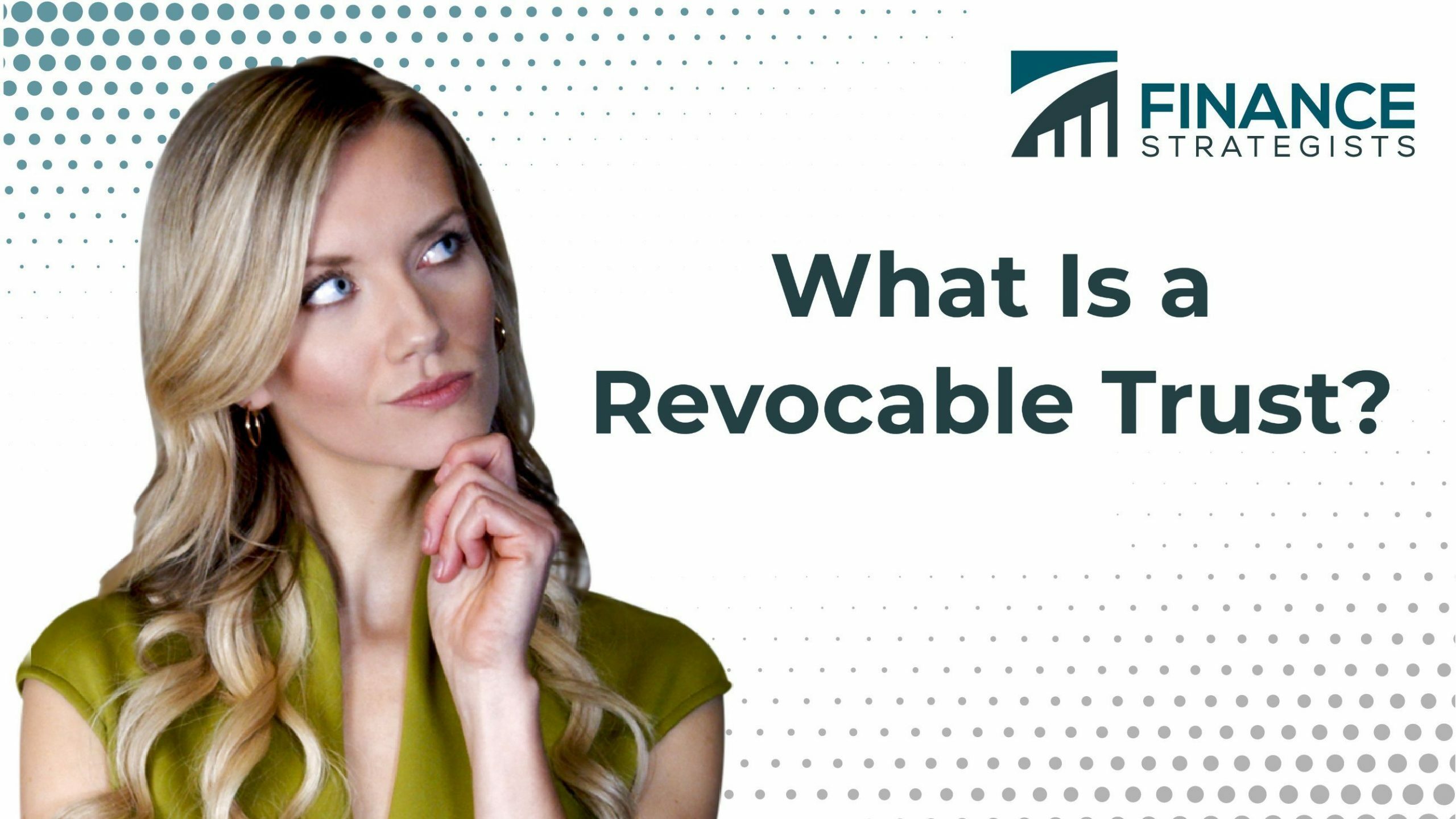 Revocable Trust | Definition, Pros And Cons, How To Create One