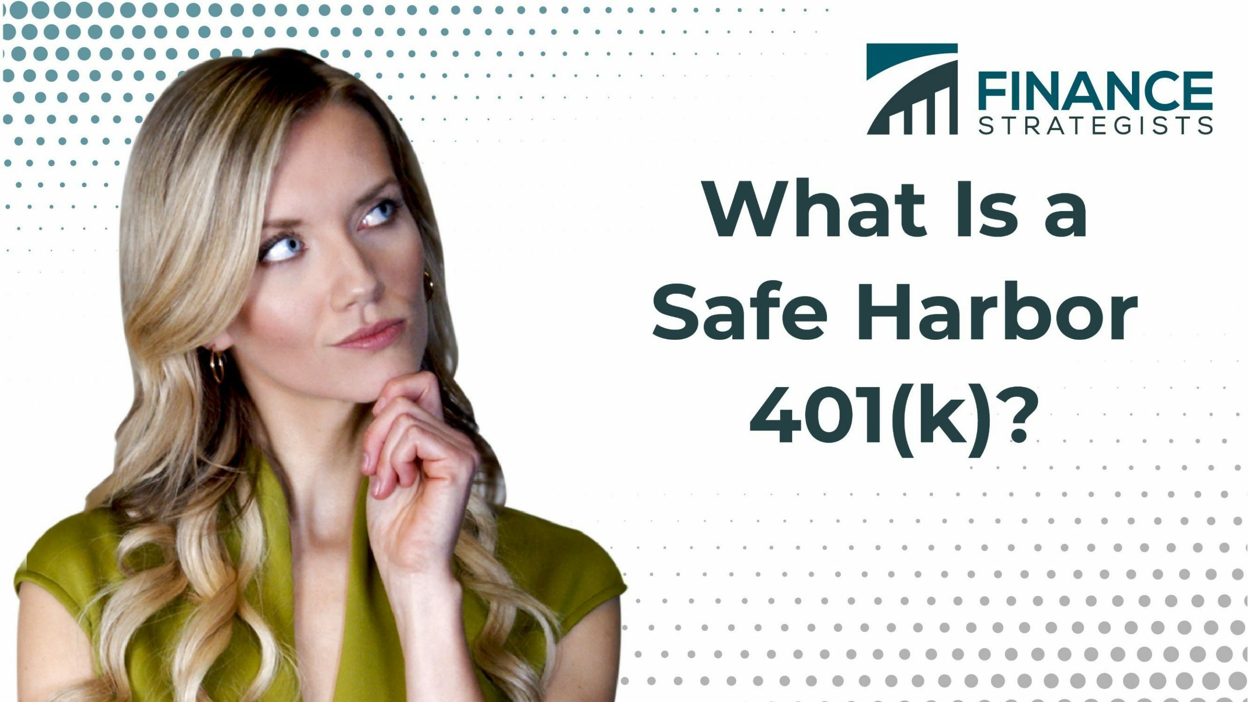 Safe Harbor 401(k) Plan Definition, How to Set Up, Pros & Cons