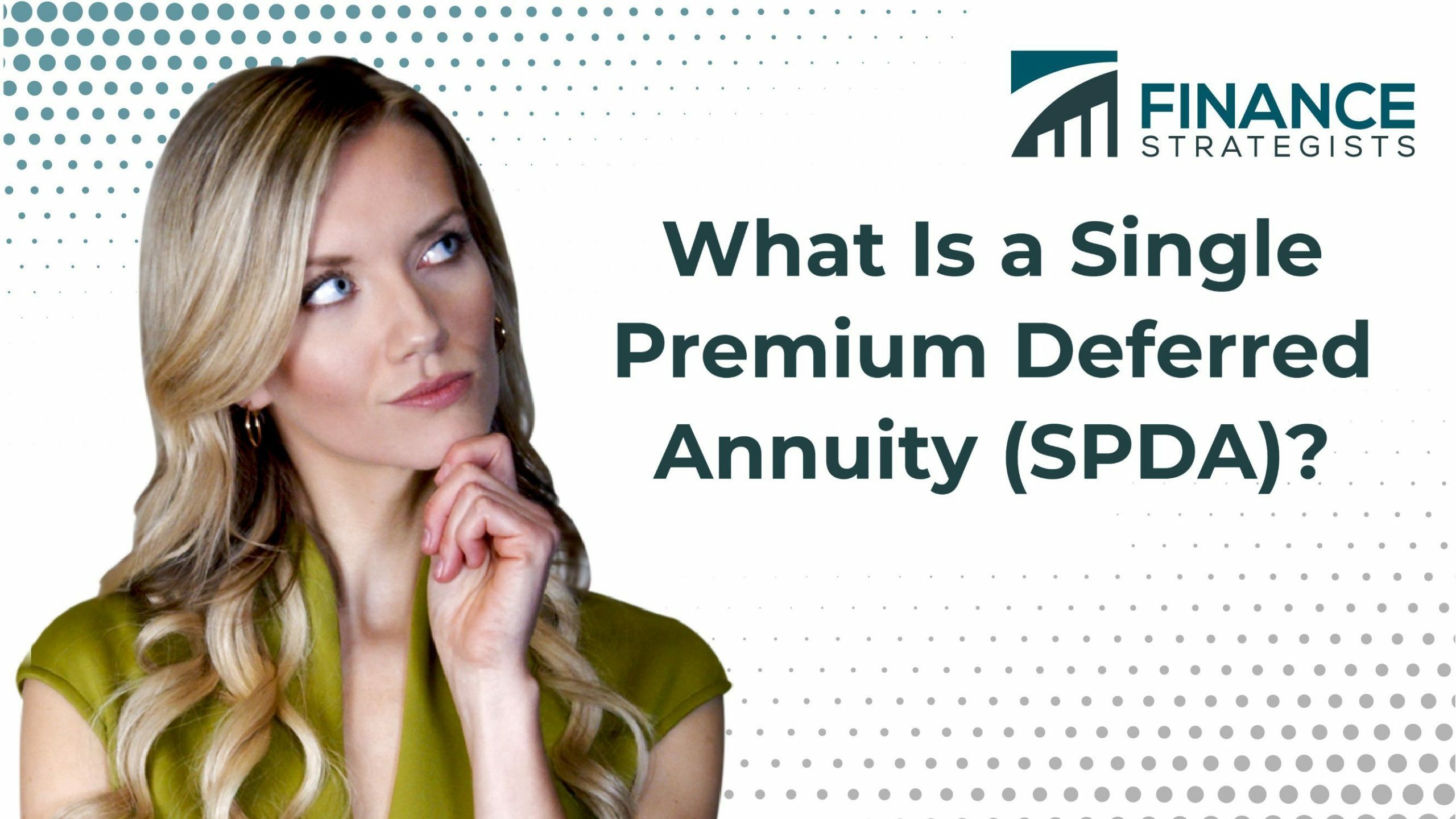 Single Premium Deferred Annuity Definition Features Types