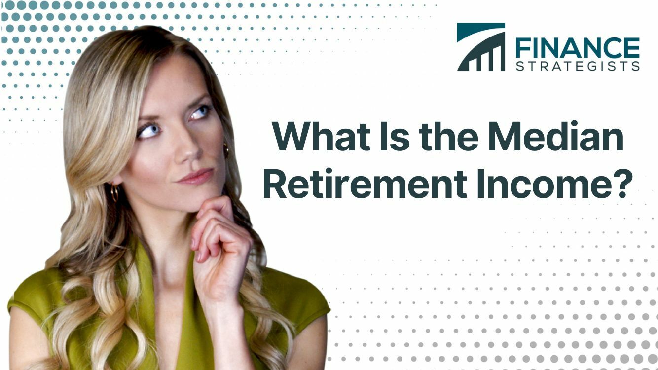 What Is the Median Retirement Finance Strategists