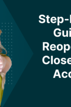 Step By Step Guide to Reopening a Closed Bank Account